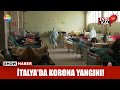 İtalya'da korona yangını!