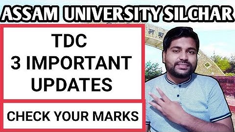 Check your TDC marks | TDC 3 important updates | Assam University | Pranoy Roy