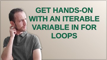 Salesforce: Get Hands-On with an Iterable Variable in For Loops