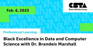 Black Excellence in Data and Computer Science with Dr. Brandeis Marshall