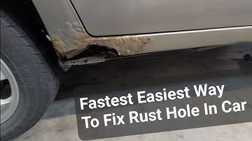 Fastest Way to Fix Rust Holes