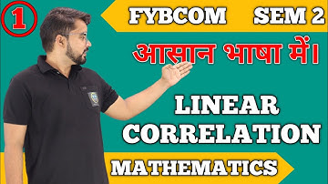 Linear Correlation FYBCom Sem -2 Maths   |    Linear Correlation | Mumbai University