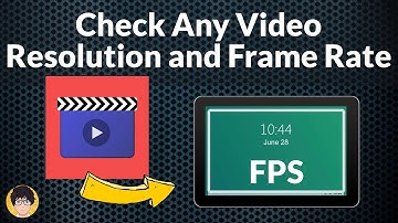 How to Check Any Video Resolution and Frame Rate in Windows PC