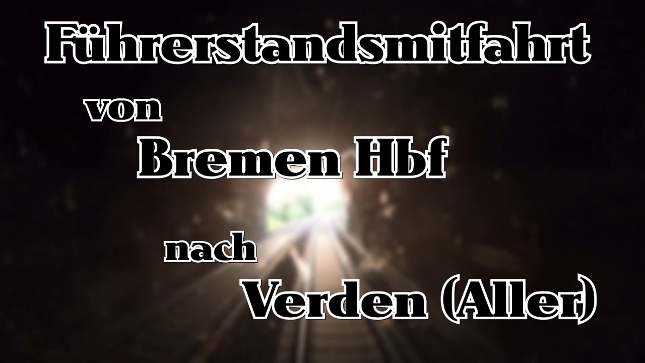 Führerstandsmitfahrt | Bremen Hbf -Verden (Aller) | RS1 | Baureihe 440