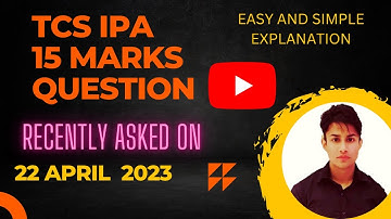 TCS IPA 22 APRIL 2023  15 MARKS  QUESTION