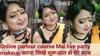Live  party Makeup class||self party makeup look Kaise kre ||online makeup Course  in hindi