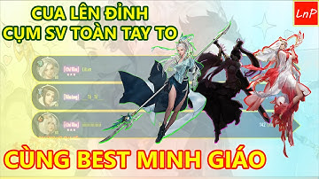 VLTK MOBILE - CUA CẦM TIÊU DAO ĐI CHUNG VỚI BEST MINH GIÁO Ở CỤM SV TOÀN TAY TO | LnP