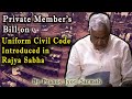 Private Member’s Bill on Uniform Civil Code in Rajya Sabha | Importance Uniform Civil Code |