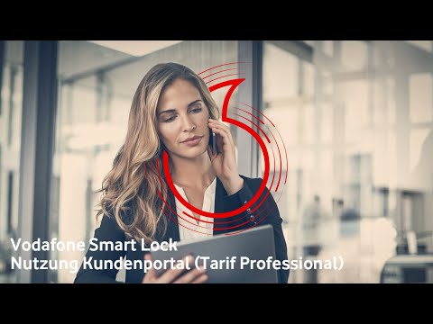 Vodafone Smart Lock - Nutzung Kundenportal (Tarif Professional) | #businesshilfe