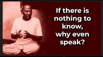 You know nothing. Knowledge and Ignorance. Nisargadatta Maharaj