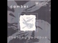 Camber - The Long Goodbye