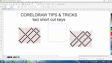 Corel Draw Tips & Tricks Two Short Cut Keys
