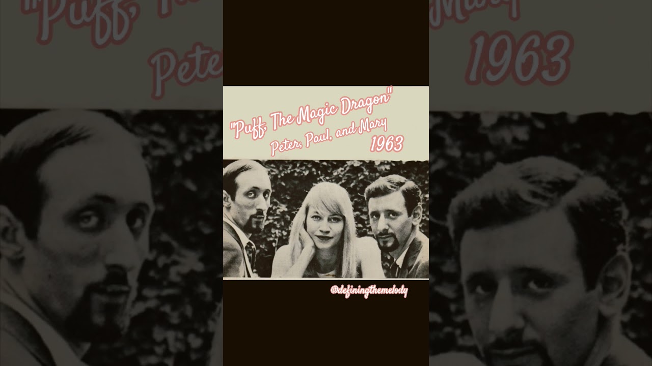 "Puff, the Magic Dragon" Peter, Paul and Mary ‧ 1963 