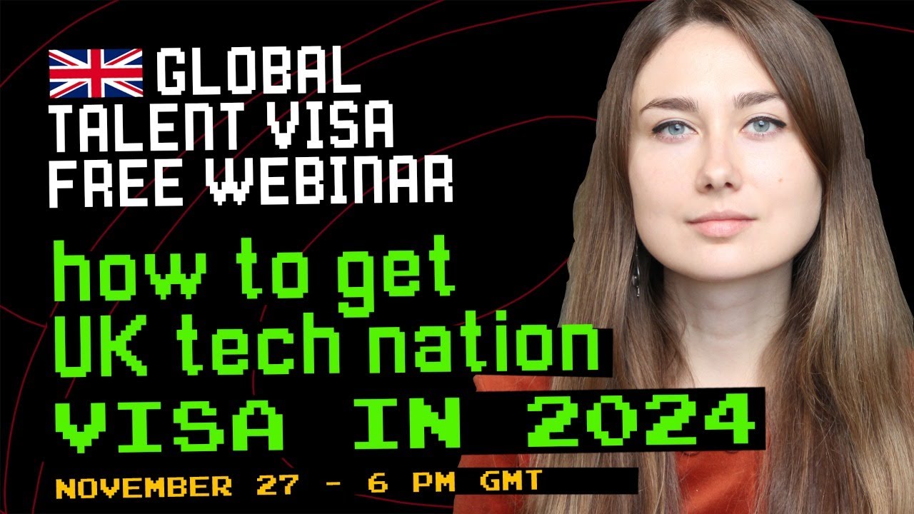 How to Get UK Global Talent Visa in 2024 - Free Webinar - YouTube