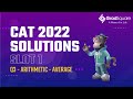 CAT 2022 -  Slot 1 - QA 3 - Arithmetic (Average) by GradSquare Mentor Mr. Kushal Bohra
