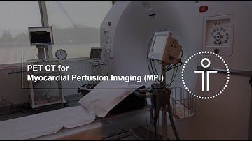 PET CT for Myocardial Perfusion Imaging (MPI)