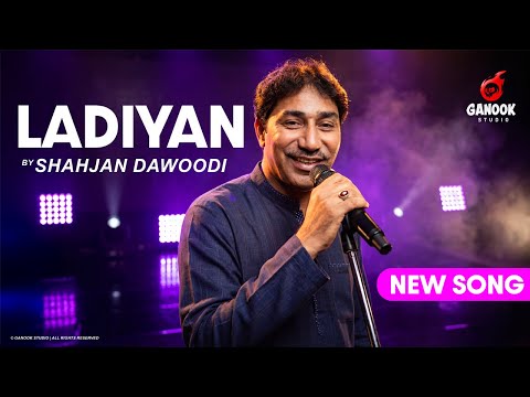 LADIYAN Shahjan Dawoodi New Balochi Song Ganook Studio 