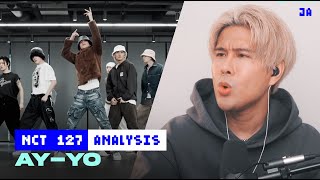 Performer Reacts to NCT 127 'Ay-Yo' Dance Practice + Analysis | Jeff Avenue