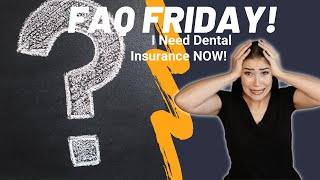 EMERGENCY Dental: I Need Dental Insurance NOW!