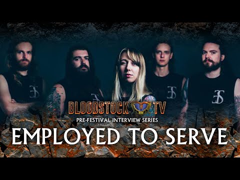 INTERVIEW: "IT'S GREAT TO SEE HEAVY BANDS GETTING ATTENTION AGAIN" EMPLOYED TO SERVE