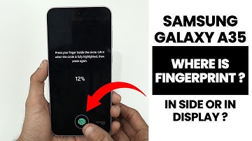 Does Samsung A35 5G Have Side Mounted Fingerprint OR In Display Fingerprint?