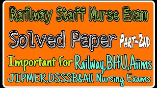 NTQ~70 || RRB Staff Nurse Solved paper part~2nd | Railway staff nurse exam old papers |