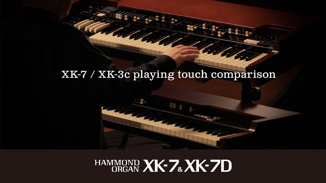 HAMMOND | XK-7 / XK-3c playing touch comparison - YouTube