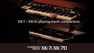 HAMMOND | XK-7 / XK-3c playing touch comparison - YouTube