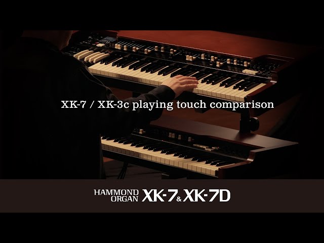 HAMMOND | XK-7 / XK-3c playing touch comparison - YouTube