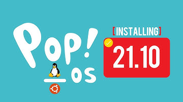 How to Install Pop!_OS 21.10 [ Ubuntu Impish Indri ] | Installing Pop OS 21.10 | PopOS by System76