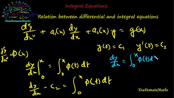 Relation between Differential and Integral Equations || Integral Equations