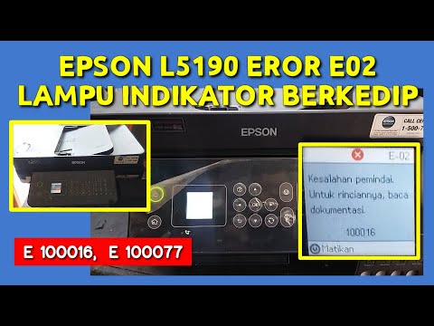Epson L5190 Eror 100016 eror 100077 eror E02