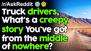 Creepy Stories from the Middle of Nowhere  r/AskReddit Reddit Stories  | Top Posts