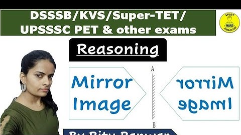 01|Mirror Image|दर्पण प्रतिबिंब|Reasoning|Ritu Panwar|DSSSB,UPSSSC PET ,KVS,Super-TET & other exams