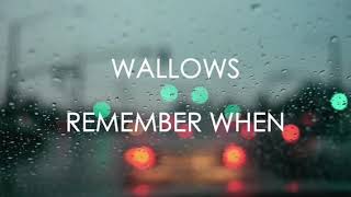 Remember When - Wallows (LYRICS) chords