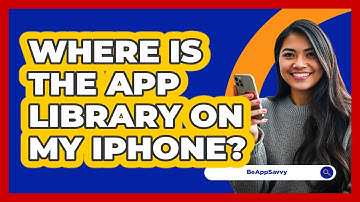 Where Is The App Library On My iPhone?