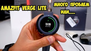 Xiaomi Amazfit Verge Lite после 15 дней использования  Есть много вопросов