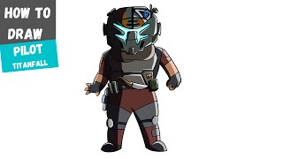 HOW TO DRAW TITANFALL PILOT