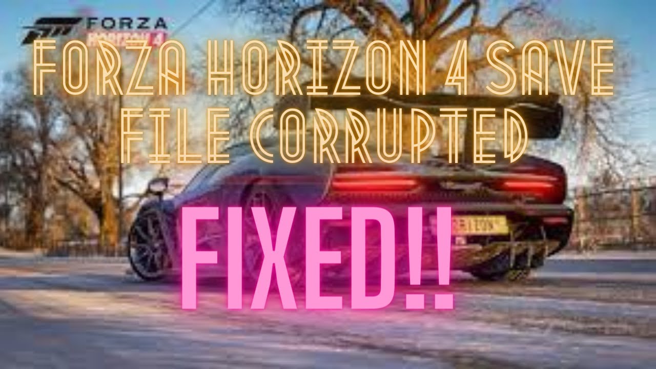 Forza Horizon 4 Save File Corrupted FIXED error Code E 47 0 YouTube