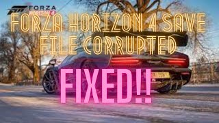 Forza Horizon 4 Save file Corrupted-FIXED-error code E:47-0