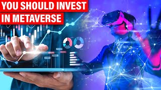 Should you invest in The Metaverse? | Invest in The Metaverse, and why!