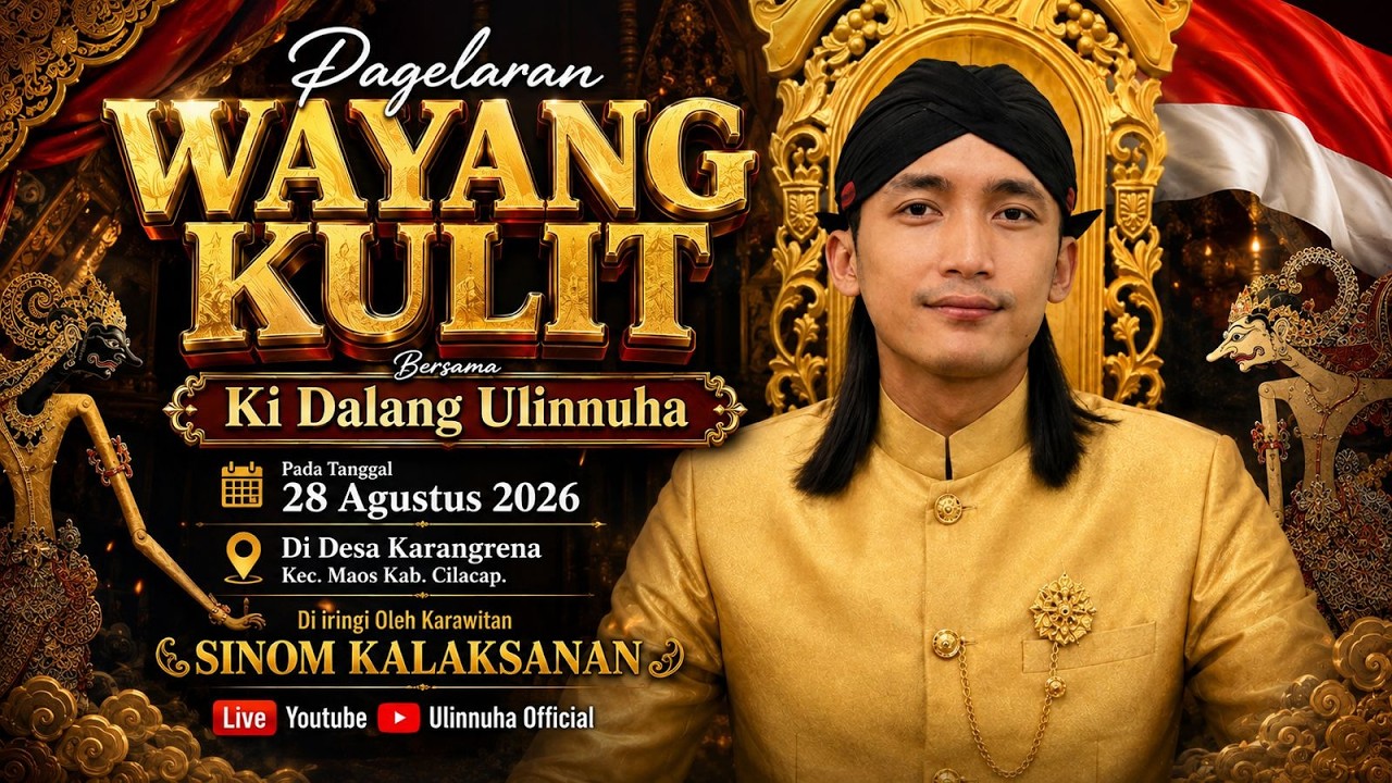 LIVE PAGELARAN WAYANG KULIT KI ULINNUHA LAKON WAHYU PULUNG RATU 28 AGUSTUS 2026