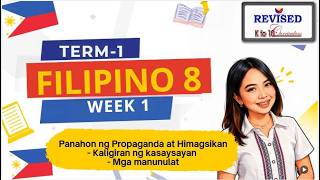TERM 1-FILIPINO 8-WEEK: Panahon ng Propaganda at Himagsikan- Kaligiran ng kasaysayan- Mga manunulat TERM 1-FILIPINO 8-WEEK: Panahon ng Propaganda at Himagsikan- Kaligiran ng kasaysayan- Mga manunulat