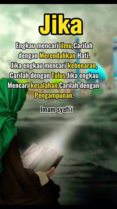 Kata Nasehat imam syafi'i Sindiran buat orang yang tidak merendahkan diri(Sombong)