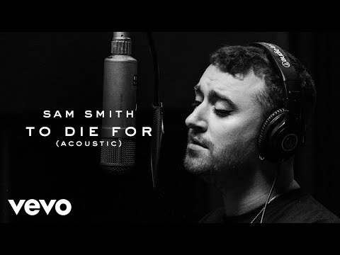 sam-smith---to-die-for-(acoustic)