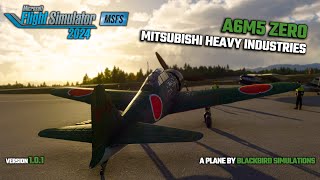 MSFS 2024 - Blackbird Simulations A6M5 Zero - Bringing Honor To The Skies