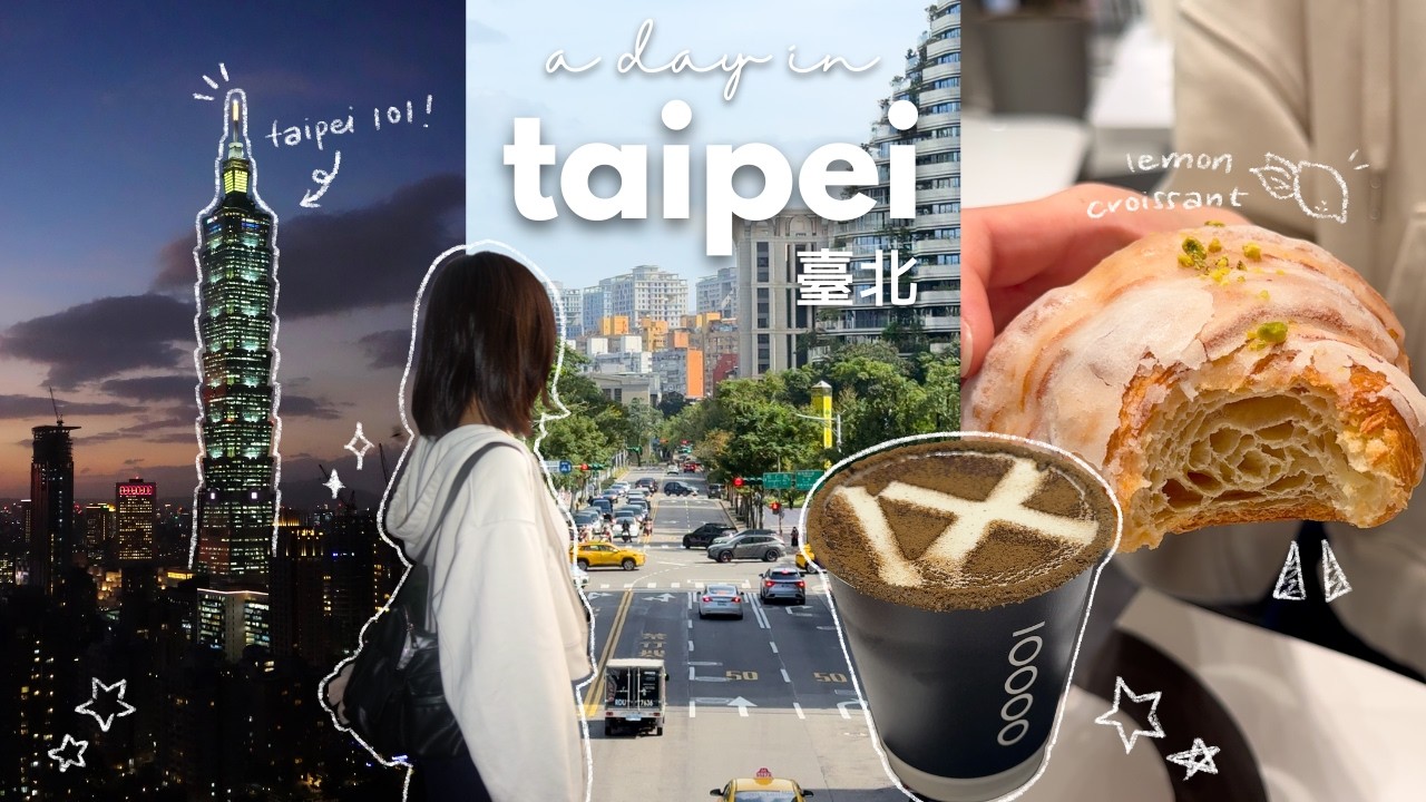 a day in taipei | best food and pastries, taipei 101, night market run | taiwan vlog