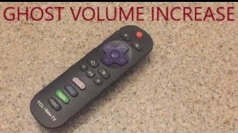 TCL Roku Remote - Volume Increases By Itself / Ghost Volume [Solved!]