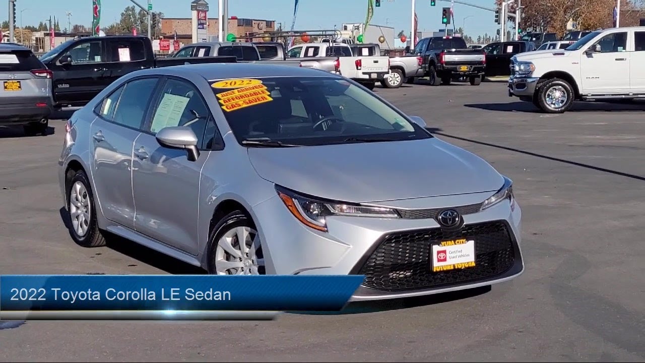 2022 Toyota Corolla LE Sedan Yuba City Oroville Roseville Sacramento ...