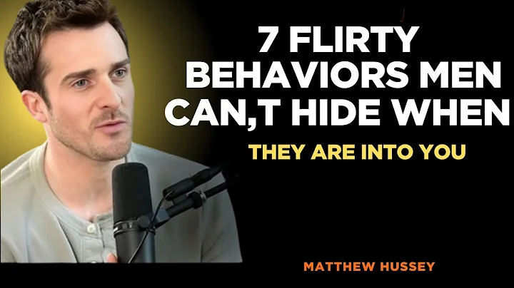 7 Flirty Behaviors Men Can’t Hide When They Are Into You  Matthew Hussey